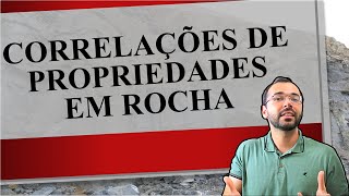 Correlações entre propriedades físicas e mecânica em rochas  GEOTECNIA MECÂNICA DAS ROCHAS [upl. by Nosylla]