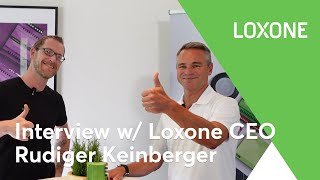 Interview with Loxone CEO Rudiger Keinberger [upl. by Holzman]