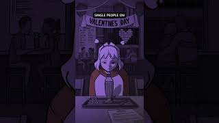 Being single on Valentines Day [upl. by Douville]