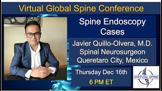 Spine Endoscopy Cases with Dr Javier QuilloOlvera on 121621 [upl. by Yennaiv]