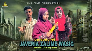 JAVERIA ZALIME WASIGepisode46  javeria nazzbalochentertainment [upl. by Balf]