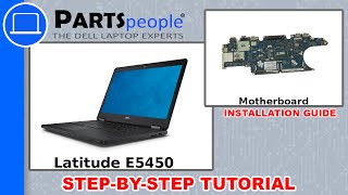 Dell Latitude E5450 Motherboard Replacement Video Tutorial [upl. by Eldredge]