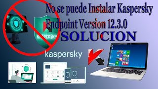 Kaspersky Endpoint Security 1230 no instala SOLUCION [upl. by Akla428]