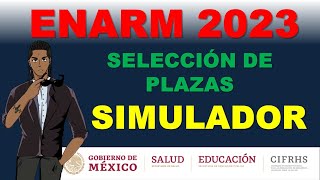 SIMULADOR SELECCION DE PLAZAS ENARM 2023 [upl. by Geraldine]