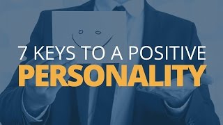 7 Keys to a Positive Personality  Brian Tracy [upl. by Maible873]