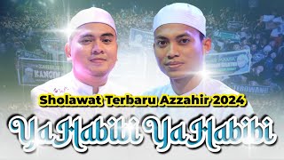 Sholawat Terbaru Azzahir  Ya Habibi Ya Habibi  Ust Syahru Afi feat Ust Mustaqim  Full Lirik [upl. by Lienet]