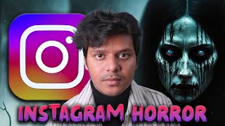 Real Horror Story of INSTAGRAM  Instagram Horror Story [upl. by Creedon]