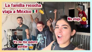 LA FAMILIA RECOCHA VIAJA A MEXICO 😁🇲🇽No viajaron todos😔 [upl. by Tarah]