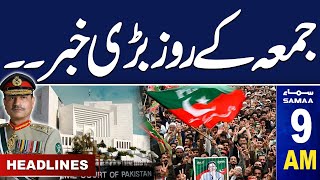 Samaa News Headlines 9 AM  Major News from Supreme Court  15 Nov 2024  SAMAA TV [upl. by Esimaj153]