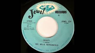 REV WILLIE MORGANFIELD BEAUTY 1973 [upl. by Mahau]