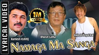 Rajesh Payal Rai  Namaga Ma Sanga Sahara Namaga  Official Song  Bharat Lama  Ramesh Kshitij [upl. by Sansbury354]