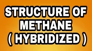 structure of methane Hybridized explain in URDU HINDI chemistry 12 learning 4u [upl. by Eliathas120]