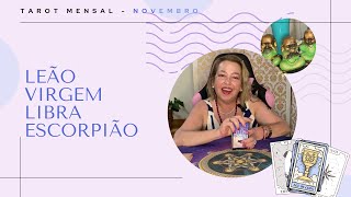 Seu Novembro  Signos  Parte 1  Leão Virgem Libra e Escorpião  Tarot [upl. by Llenroc945]