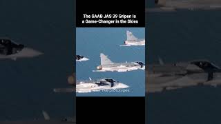 Why the SAAB JAS 39 Gripen Is a GameChanger in the Skies [upl. by Aicnorev]