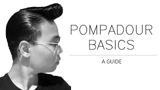 Pomade Survival Guide  Pompadour Basics amp Essentials [upl. by Eerrehs646]