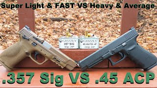 💪Super Light amp FAST VS Heavy amp Average🤏 357 Sig VS 45 ACPP  Grizzly Ammunition [upl. by Yldarb]