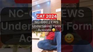 CAT 2024  IIM Calcutta Activate NCOBC  EWS Undertaking Form [upl. by Gabby992]