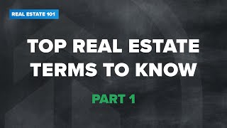 Top Real Estate Terms to Know Part 1 [upl. by Nirej478]