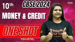 Money amp Credit  One Shot  SST  Class 10  CBSE 2024🔥 Suba Maam [upl. by Sokcin]