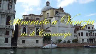 Venezia Itinerario nel rio di Cannaregio Curiosita e storia del Rio piu importante della citta [upl. by Barncard]