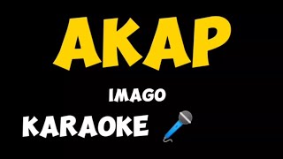 Akap Imago Karaoke 🎤 [upl. by Errehs]