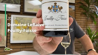 Wine Review Domaine Leflaive PouillyFuisse 2019 [upl. by Odrautse]