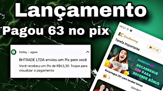 🔥Lançou e já pagou 63 no Pix🔥 Nova partilhar Ganhe 60 reais de Graça  Saque e prova de pagamento 🤑 [upl. by Razatlab]