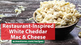 Restaurant Inspired White Cheddar Mac amp Cheese [upl. by Ravaj]