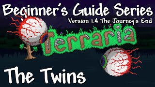 The Twins Terraria 14 Beginners Guide Series [upl. by Sharai]