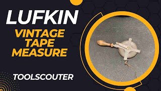 Vintage Lufkin Tape Measure [upl. by Yesnek]