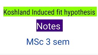 Koshland Induced fit hypothesis notes [upl. by Maxie]