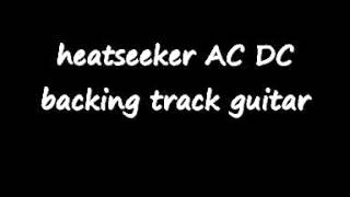 heatseeker AC DC backing track guitar [upl. by Cameron]