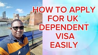 HOW TO EASILY APPLY FOR UK DEPENDENT VISA WITH NO STRESS Simple steps to follow [upl. by Atiram]