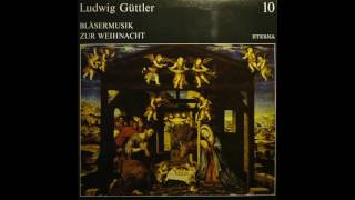 Ludwig Güttler Bläsermusik zur Weihnacht [upl. by Ardnua]