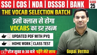 Vocab Selection Batch  Class25  Vocabulary For SSC CGL CPO MTS NDA CDS DSSSB  By Gopal Verma Sir [upl. by Ulphia376]