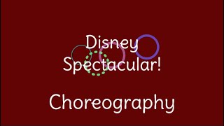 Disney Spectacular  Choreography [upl. by Volding]