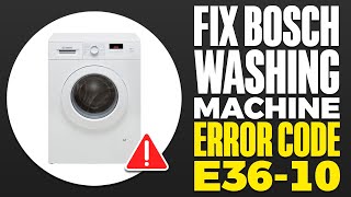 Fix Bosch Washing Machine Error Code E3610 [upl. by Eselehs]