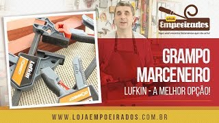 Grampo Marceneiro Lufkin A melhor opção Loja Empoeirados [upl. by Levina]