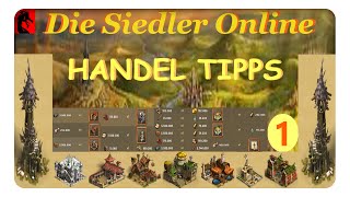 Die Siedler Online Handel dich reich 01 Händlergilde Tipps [upl. by Annet]