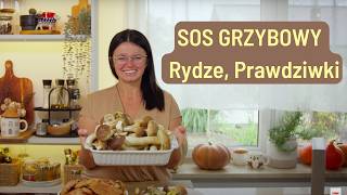 SOS GRZYBOWY ze świeżych grzybów Rydze Prawdziwki [upl. by Shabbir]