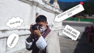 Ziksel bhutanesevlogger Student Leaders Trip to Chorten Kora and Gomphu KoraRCS firstvlog [upl. by Cathe173]