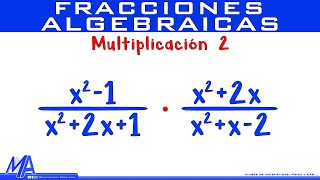 Multiplicación de fracciones algebraicas  Ejemplo 2 [upl. by Duston545]