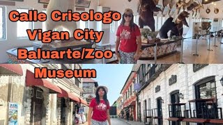 Calle Crisologo Vigan CityBaluarte ZooMuseum Beyoncefraylevlog andavlogger [upl. by Ladew]