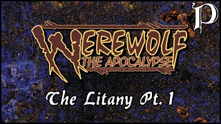 Werewolf The Apocalypse  The Litany pt 1 Lore [upl. by Yonatan]