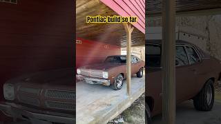 The Pontiac Build So far pontiac automobile car classic fyp build classiccars [upl. by Eedyaj]