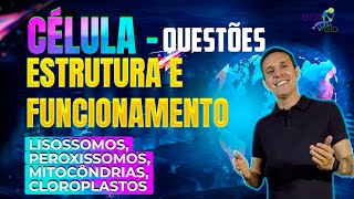 Célula  Estrutura e funcionamento  QUESTÕES  Lisossomos Peroxissomos Mitocôndrias e Cloroplasto [upl. by Imyaj]