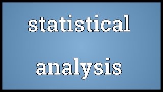 Statistical analysis Meaning [upl. by Ainos]