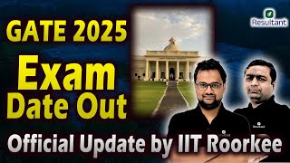 GATE 2025 Exam Date Out  Official Update  IIT Roorkee Released Exam Schedule [upl. by Aneela]