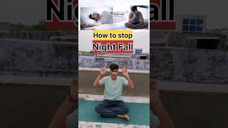 Wet Dreams problem Relief nightfall health yoga yogalife ytshortsindia [upl. by Bernardina]