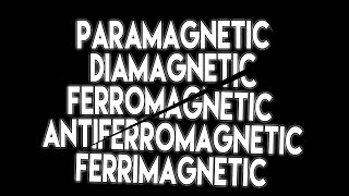 What is Paramagnetic Diamagnetic ferromagnetic antiferromagnetic and ferrimagnetic substance [upl. by Yclek]